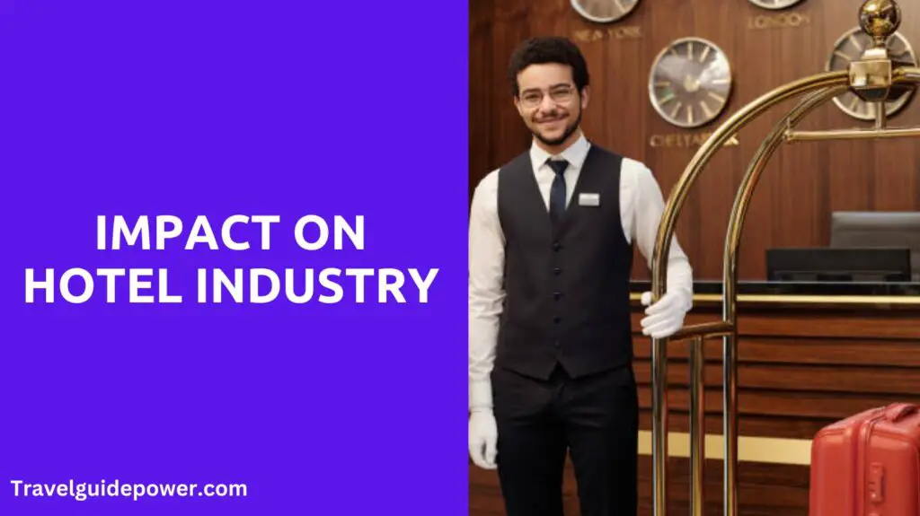 Impact on Hotel Industry