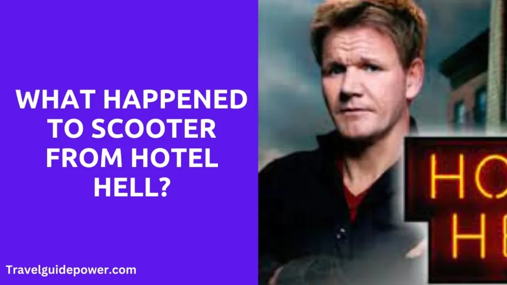 What Happened to Scooter from Hotel Hell