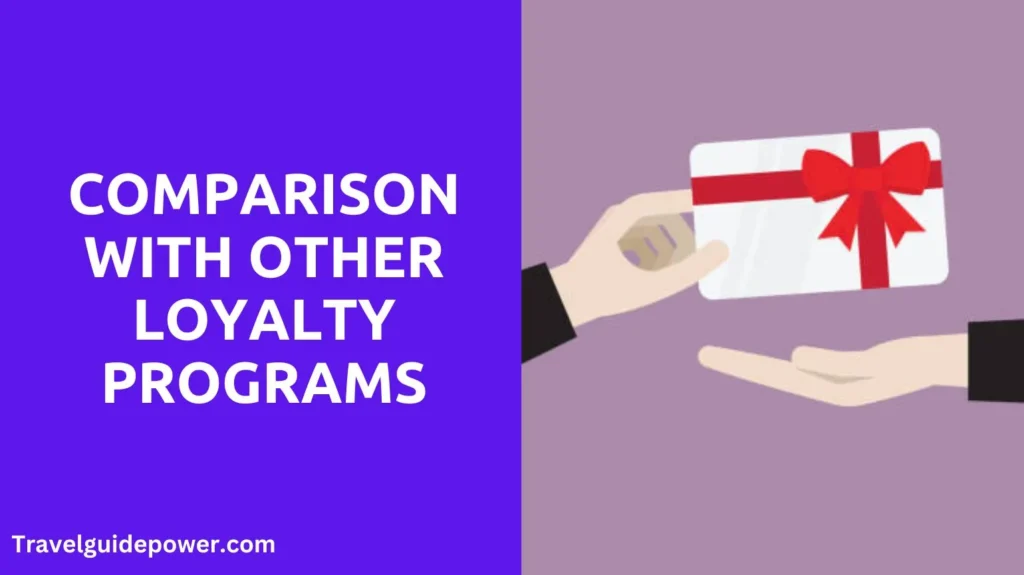 Comparison with Other Loyalty Programs