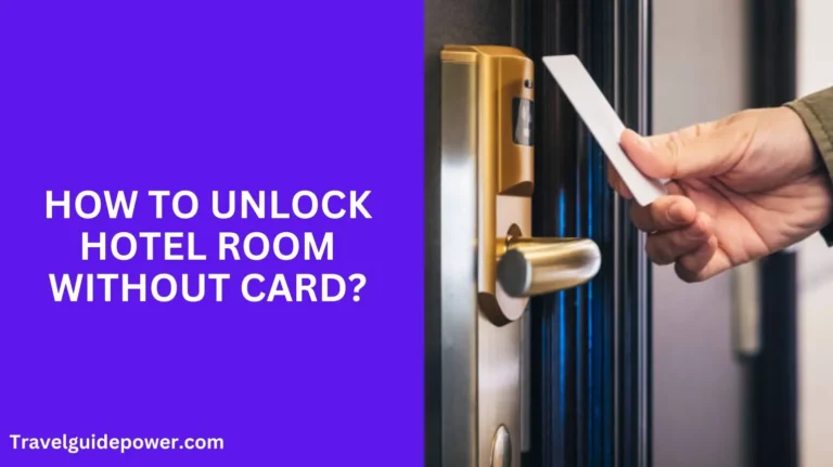 How to Unlock Hotel Room Without Card