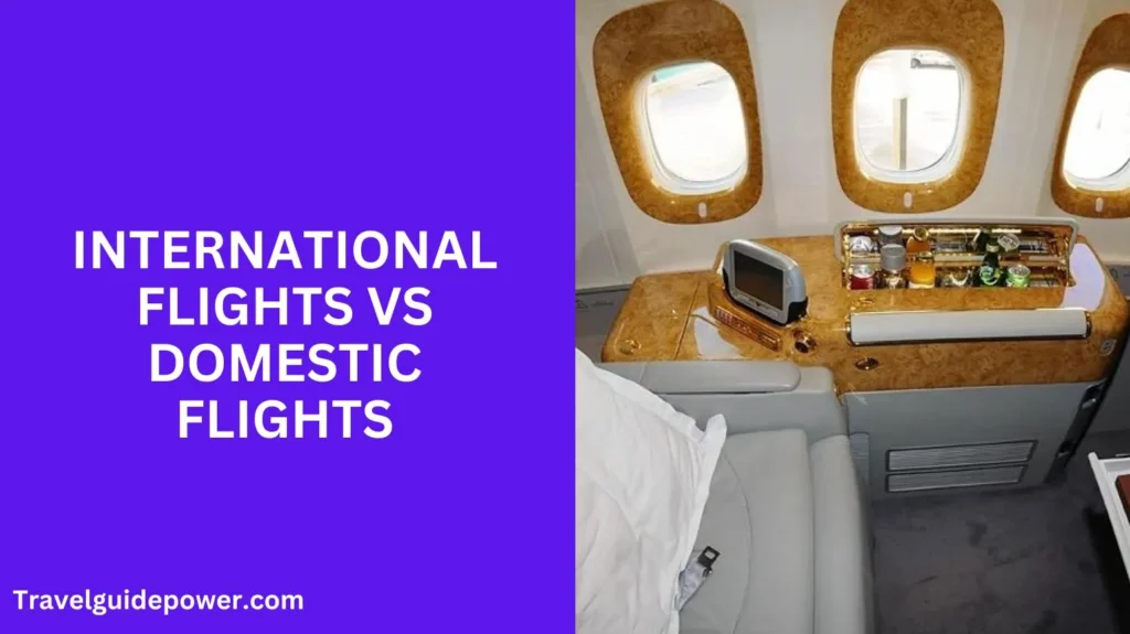 International Flights Vs Domestic Flights