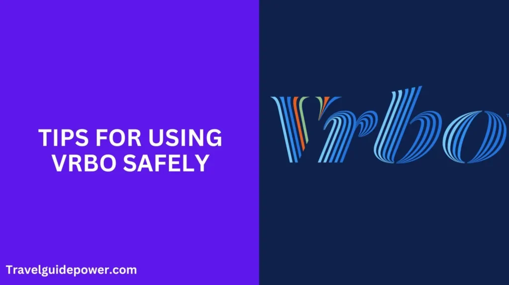 Tips for Using Vrbo Safely